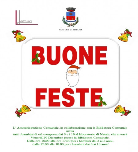 L’ Amministrazione Comunale, in collaborazione con la Biblioteca Comunale invita tutti i bambini di età compresa dai 3 e i 10 al laboratorio di Natale.