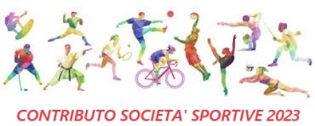 CONCESSIONE CONTRIBUTI, SOVVENZIONI E VANTAGGI ECONOMICI A SOSTEGNO DELLE ATTIVITA’ SPORTIVE – ANNUALITA’ 2023