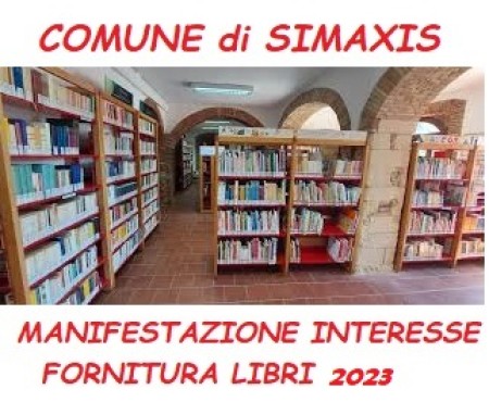 AVVISO ESPLORATIVO PER L’ACQUISIZIONE DI MANIFESTAZIONI DI INTERESSE ALLA FORNITURA DI LIBRI PER LA BIBLIOTECA COMUNALE DI SIMAXIS